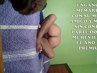 Mature Latina Wife Cuckolds Husband with Best Friend, Fucked Without Condom, Anal Submission